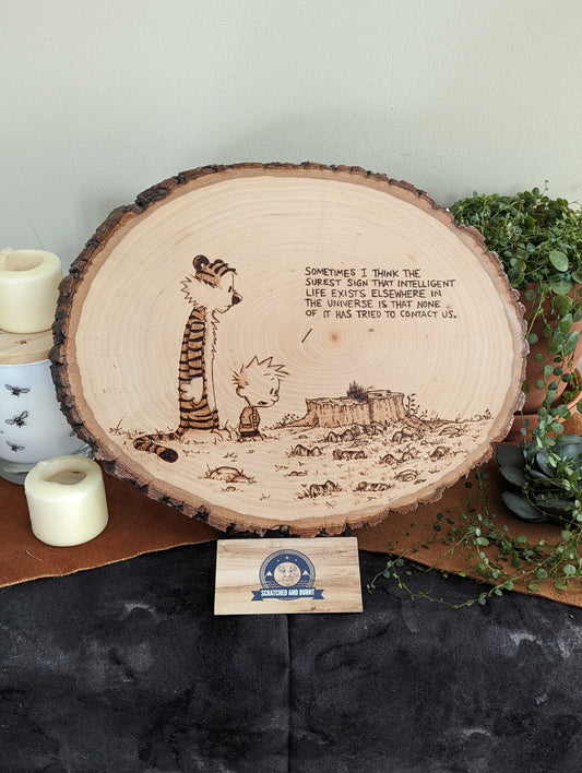 Calvin and Hobbes 'Intelligent Life Exists Elsewhere' Pyrography on Wood Canvas
