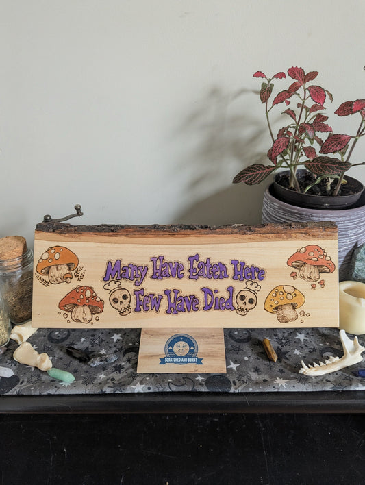 'Many Have Eaten Here, Few Have Died' w/ Mushrooms, Pyrography, Watercolors on Wood, Desk/Wall Art